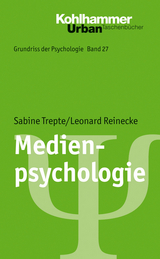 Grundriss der Psychologie / Medienpsychologie - Sabine Trepte, Leonard Reinecke