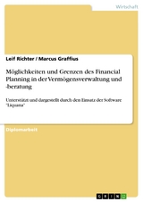 Möglichkeiten und Grenzen des Financial Planning in der Vermögensverwaltung und -beratung - Leif Richter, Marcus Graffius
