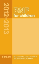 BNF for Children (BNFC) 2012-2013 - Paediatric Formulary Committee