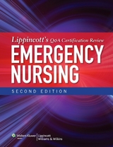 Lippincott's Q&A Certification Review: Emergency Nursing - Lippincott