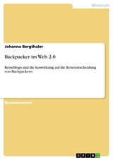 Backpacker im Web 2.0 - Johanna Bergthaler