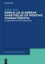 Helmut Strade: Simple Lie Algebras over Fields of Positive Characteristic / Completion of the Classification - Helmut Strade