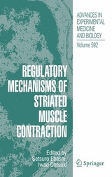 Regulatory Mechanisms of Striated Muscle Contraction - 