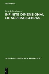 Infinite Dimensional Lie Superalgebras - Yuri Bahturin, Alexander V. Mikhalev, Viktor M. Petrogradsky, Mikhail V. Zaicev