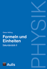 Physik allgemein / Physik - Formeln und Einheiten - Höfling, Oskar