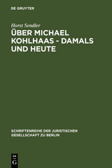 Über Michael Kohlhaas - damals und heute - Horst Sendler