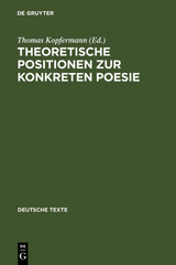 Theoretische Positionen zur Konkreten Poesie - 