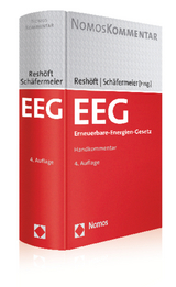 EEG. Erneuerbare-Energien-Gesetz - Reshöft, Jan; Schäfermeier, Andreas