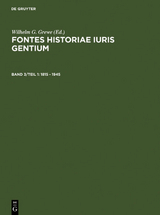 Fontes Historiae Iuris Gentium / 1815 – 1945 - 