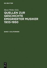 Quellen zur Geschichte emigrierter Musiker 1933-1950 / Sources Relating... / Kalifornien / California - 