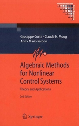 Algebraic Methods for Nonlinear Control Systems -  Giuseppe Conte,  Claude H. Moog,  Anna Maria Perdon