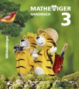 Mathetiger 3, Handbuch Teil A - Heidenreich, Matthias; Kinkel-Craciunescu, Martina; Laubis, Thomas; Kropf, Tamara; Schnitzer, Eva