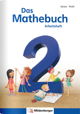 Das Mathebuch 2 / Arbeitsheft - Keller, Karl-Heinz; Pfaff, Peter