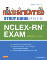 Illustrated Study Guide for the NCLEX-RN Exam - Zerwekh, JoAnn