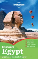Lonely Planet Discover Egypt - Lonely Planet; Benanav, Michael; Lee, Jessica; O'Neill, Zora; Sattin, Anthony