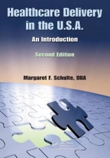 Healthcare Delivery in the U.S.A. - Schulte, Margaret F.