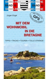 Mit dem Wohnmobil in die Bretagne - Jürgen Engel