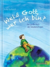 Weiß Gott, wer ich bin? - Anke Kallauch