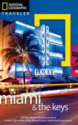 National Geographic Traveler: Miami and the Keys, Fourth Edition - Miller, Mark