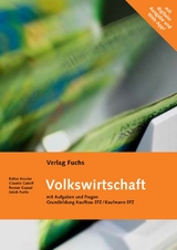 'Volkswirtschaft', Grundbildung Kauffrau/Kaufmann EFZ, gemäss neuer BIVO (mit Code für digitale Ausgabe und für Web-App.) - Esther Kessler, Claudio Caduff, Jakob Fuchs