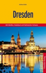 Reiseführer Dresden - Bahr, Eckhard