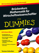 Brückenkurs Mathematik für Wirtschaftswissenschaftler für Dummies - Torsten Schreiber