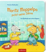 Moritz Moppelpo putzt seine Zähne - Hermien Stellmacher