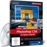 Adobe Photoshop CS6 für digitale Fotografie - Jarsetz, Maike