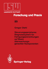 Steuerungsperipheres Diagnosesystem für Fertigungseinrichtungen auf Basis überwachungs- gerechter Komponenten - Gregor Diehl