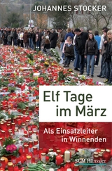 Elf Tage im März - Johannes Stocker