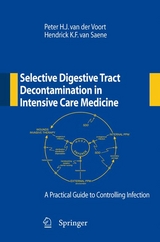 Selective Digestive Tract Decontamination in Intensive Care Medicine: a Practical Guide to Controlling Infection - 