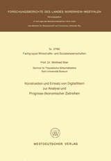 Konstruktion und Einsatz von Digitalfiltern zur Analyse und Prognose ökonomischer Zeitreihen - Winfried Stier