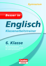 Besser in Englisch - Klassenarbeitstrainer Gymnasium 6. Klasse - Ingrid Preedy, Brigitte Seidl