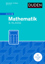 Besser in Mathematik - Gymnasium 8. Klasse - Marcus Löffler, Markus Holm, Maike Finnern