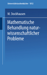 Mathematische Behandlung naturwissenschaftlicher Probleme - M. Stockhausen