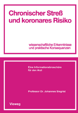 Chronischer Streß und koronares Risiko - Johannes Siegrist