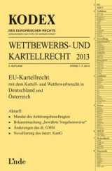 KODEX Wettbewerbs- und Kartellrecht 2013 - Doralt, Werner