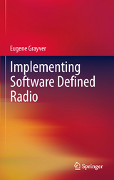 Implementing Software Defined Radio - Eugene Grayver