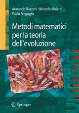 Metodi matematici per la teoria dell’evoluzione -  Armando Bazzani,  Marcello Buiatti,  Paolo Freguglia