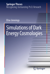 Simulations of Dark Energy Cosmologies - Elise Jennings