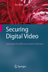 Securing Digital Video - Eric Diehl