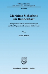 Maritime Sicherheit im Bundesstaat. - Dierk Wahlen