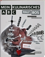 Mein kulinarisches ABC - Ralf Bos