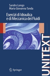 Esercizi di Idraulica e di Meccanica dei Fluidi -  Sandro Longo,  Maria Giovanna Tanda