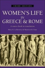 Women's Life in Greece and Rome - Lefkowitz, Mary R.; Fant, Maureen B.