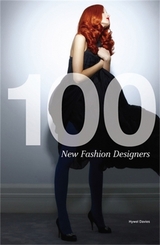 100 New Fashion Designers - Davies, Hywel