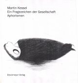 Ein Fragezeichen der Gesellschaft - Martin Kessel