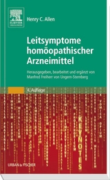 Leitsymptome homöopathischer Arzneimittel - Ungern-Sternberg, Manfred von; Allen, Henry C.
