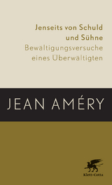 Jenseits von Schuld und Sühne - Jean Améry