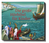 Die große Hörbibel für Kinder - 